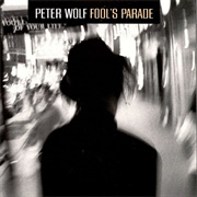 Peter Wolf - Fool's Parade (1998)