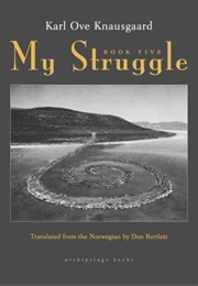 My Struggle: Book Five (Karl Ove Knausgaard)