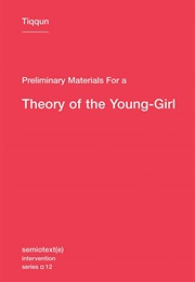 Preliminary Materials for a Theory of the Young-Girl (Tiqqun)