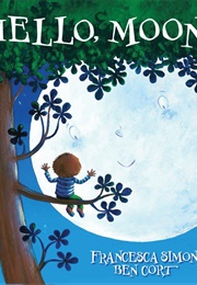 Hello Moon (Francesca Simon)