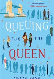 Queuing for the Queen (Swéta Rana)