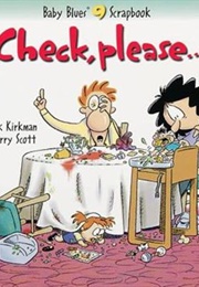 Check, Please... (Rick Kirkman & Jerry Scott)