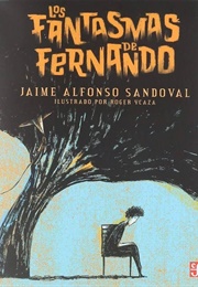 Los Fantasmas De Fernando (Jaime Alfonso Sandoval)
