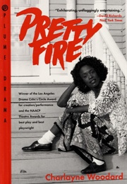 Pretty Fire (Charlayne Woodard)