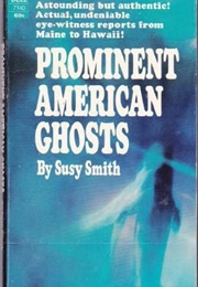 Prominent American Ghosts (Susy Smith)