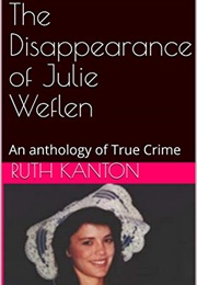 The Disappearance of Julie Weflen (Ruth Kanton)