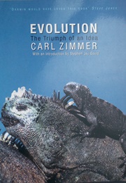 Evolution the Triumph of an Idea (Carl Zimmer)