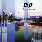 El-P Feat. the Blue Series Continuum - High Water