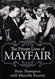 The Private Lives of Mayfair (Peter Thompson and Marcella Evaristi)