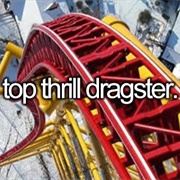 Ride the Top Thrill Dragster