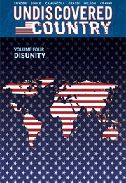 Undiscovered Country, Vol. 4: Disunity (Scott Snyder &amp; Charles Soule)