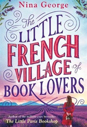 The Little French Village of Book Lovers (Nina George)