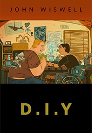 D. I. Y. (John Wiswell)