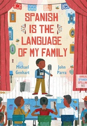 Spanish Is the Language of My Family (Michael Genhart)