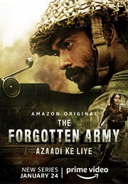 The Forgotten Army - Azaadi Ke Liye (2020)