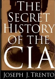 The Secret History of the CIA (Joseph J. Trento)