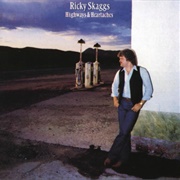 You've Got a Lover - Ricky Skaggs