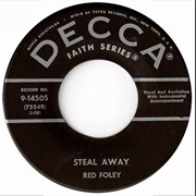 Steal Away - Red Foley
