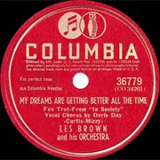 My Dreams Are Getting Better All the Time - Les Brown