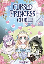 Cursed Princess Club: Volume 1 (Lambcat)