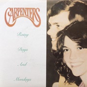 Rainy Days and Mondays