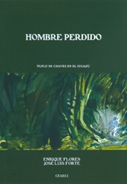 Hombre Perdido (Flores / Forte)
