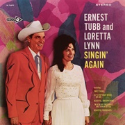 Singin&#39; Again (Ernest Tubb &amp; Loretta Lynn, 1967)