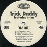Nann - Trick Daddy Ft. Trina