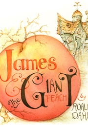 James and the Giant Peach (Dahl, Roald)