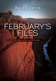 February&#39;s Files (Rich Curtin)
