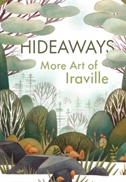 Hideaways: More Art From Iraville (Ira Sluyterman Van Langeweyde)