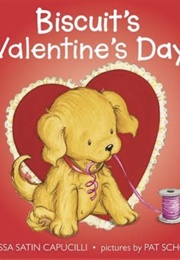 Biscuit's Valentine's Day (Alyssa Satin Capucilli)