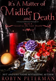 It's a Matter of Midlife and Death (Robyn Peterman)
