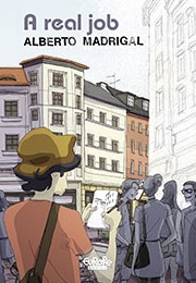 A Real Job (Alberto Madrigal)