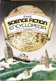 The Science Fiction Encyclopedia (Peter Nicholls)