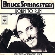 Bruce Springsteen "Born to Run"
