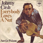Everybody Loves a Nut - Johnny Cash