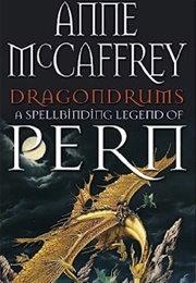 Dragondrums (Anne McCaffrey)