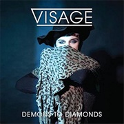 Visage- Demons to Diamonds