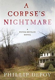 A Corpse's Nightmare (Phillip Depoy)