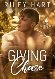 Giving Chase (Riley Hart)