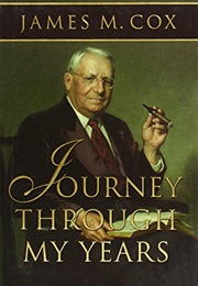 Journey Through My Years (James M. Cox)