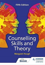 Counselling Skills and Theory (Margaret Hough)