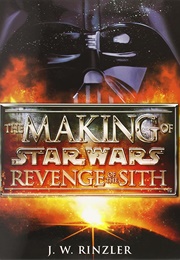 The Making of Star Wars: Revenge of the Sith (J.W. Rinzler)