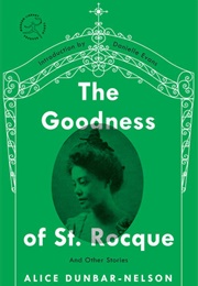 The Goodness of St. Roque (Alice Dunbar Nelson)