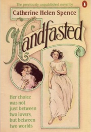 Handfasted (Catherine Helen Spence)