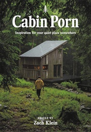 Cabin Porn (Zach Klein)