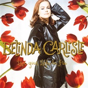 Belinda Carlisle - Live Your Life Be Free