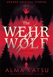 The Wehrwolf (Alma Katsu)