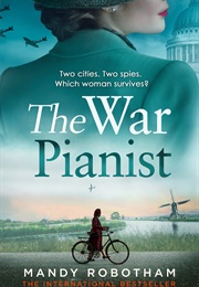 The War Pianist (Mandy Robotham)